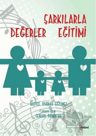 Şarkılarla Değerler Eğitimi