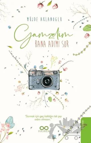 Gamzelim - Bana Adımı Sor