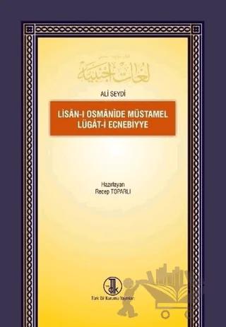 Lisan-ı Osmanide Müstamel Lügat-i Ecnebiyye