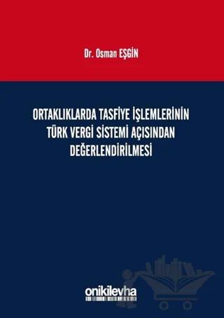 Ortaklıklarda Tasfiye İşlemlerinin Türk Vergi Sistemi Açısından İncelenmesi