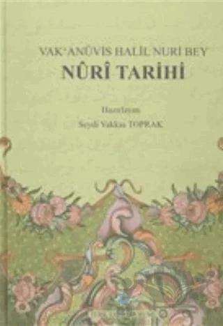Vak'anüvis Halil Nuri Bey Nuri Tarihi