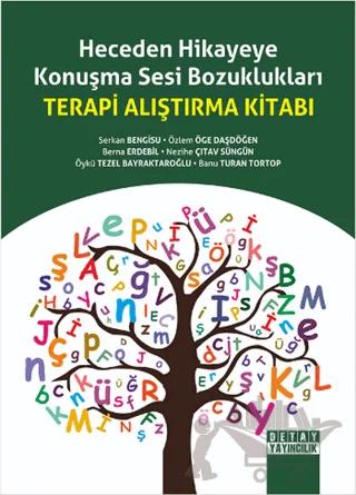 Heceden Hikayeye Konuşma Sesi Bozuklukları Terapi Alıştırma Kitabı