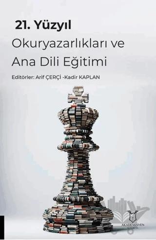 21. Yüzyıl Okuryazarlıkları ve Ana Dili Eğitimi
