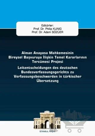 Alman Anayasa Mahkemesinin Bireysel Başvuruya İlişkin Temel Kararlarının Tercümesi Projesi