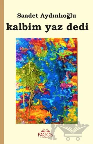 Kalbim Yaz Dedi