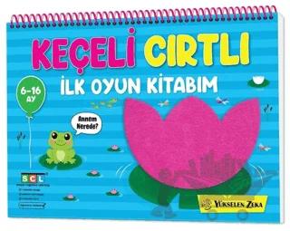 İlk Cırt Cırtlı Keçeli Etkinlik Kitabım - İlk Oyun Kitabım (6-16 Ay)