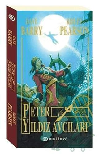 Peter ve Yıldız Avcıları – Dave Barry, Ridley Pearson – Epsilon Yayınevi kitap kapağı