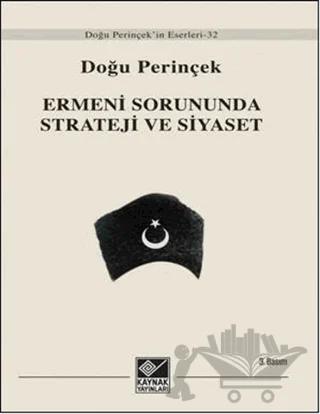 Ermeni Sorununda Strateji ve Siyaset