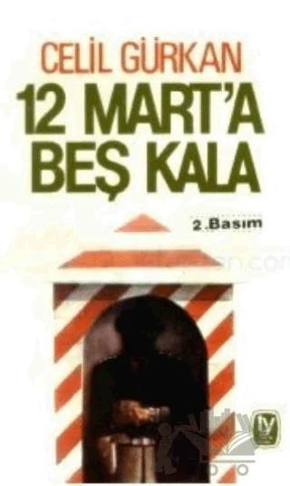 12 Mart’a Beş Kala