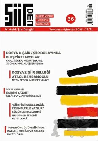 Şiirden İki Aylık Şiir Dergisi Sayı: 36 Temmuz-Ağustos 2016