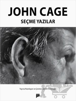 John Cage - Seçme Yazılar