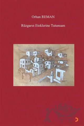 Rüzgarın Eteklerine Tutunsam