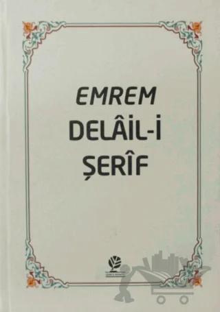 Emrem Delail i Şerif Mecmuası (Ciltli)