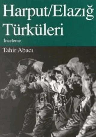 Harput/Elazığ Türküleri İnceleme