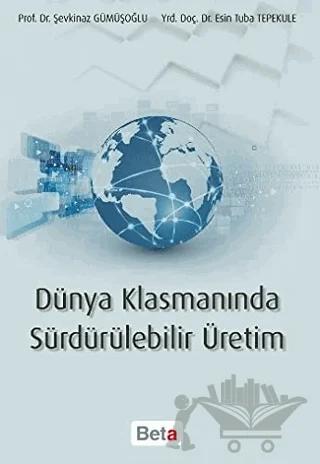 Dünya Klasmanında Sürdürülebilir Üretim