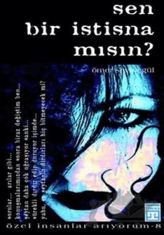 Sen Bir İstisna mısın?