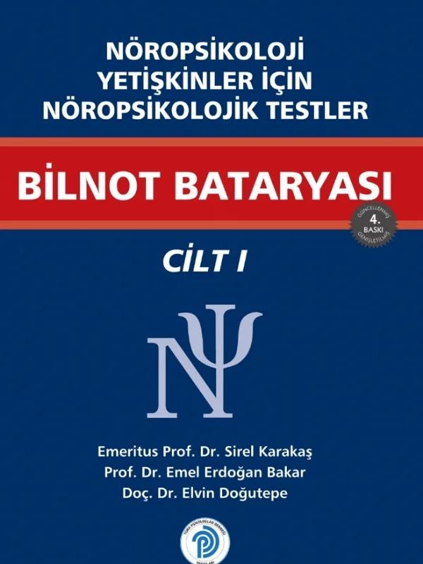Nöropsikoloji Yetişkinler İçin Nöropsikolojik Testler BİLNOT BATARYASI / Cilt - 1