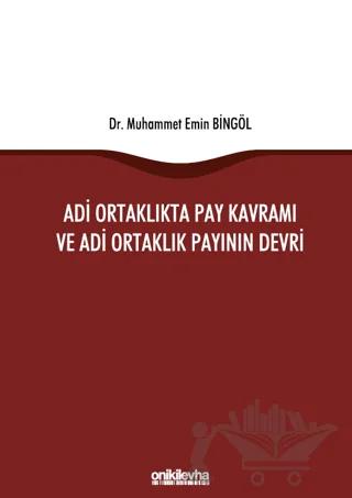 Adi Ortaklıkta Pay Kavramı ve Adi Ortaklık Payının Devri