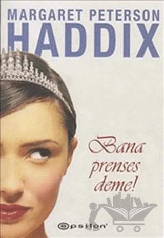 Bana Prenses Deme!