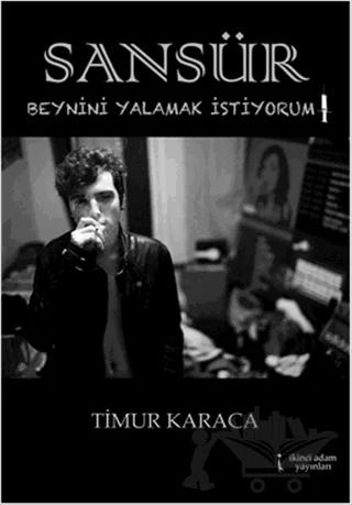 Sansür - Beynini Yalamak İstiyorum!