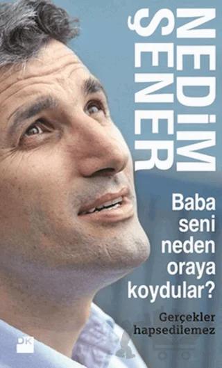 Baba Seni Neden Oraya Koydular?