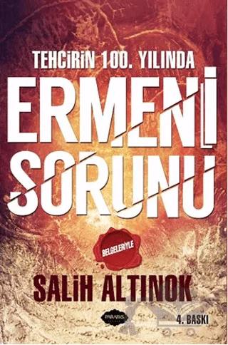 Tehcirin 100. Yılında Ermeni Sorunu