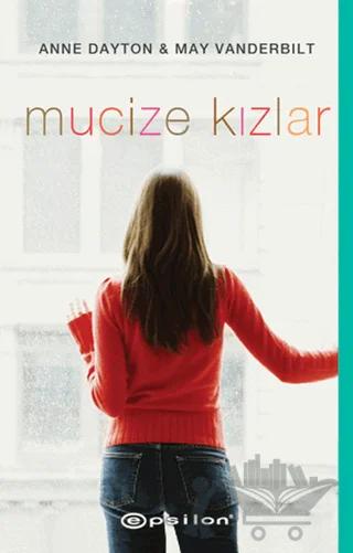 Mucize Kızları – Anne Dayton, May Vanderbilt – Epsilon Yayınevi kitap kapağı