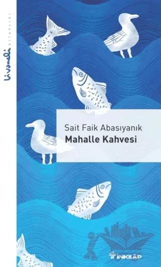 Mahalle Kahvesi - Livaneli Kitaplığı