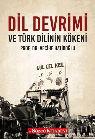 Dil Devrimi ve Türk Dilinin Kökeni
