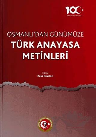Osmanlı'dan Günümüze Türk Anayasa Metinleri