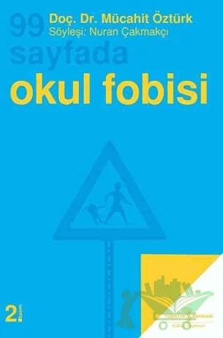 99 Sayfada Okul Fobisi