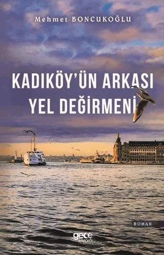 Kadıköy'ün Arkası Yel Değirmeni