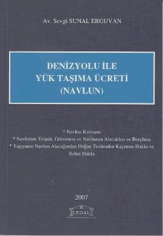 Denizyolu ile Yük Taşıma Ücreti (Navlun)