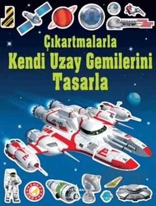 Çıkartmalarla Kendi Uzay Gemilerini Tasarla