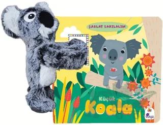 Şaklat Sarılalım - Küçük Koala (Oyuncaklı Kitap)