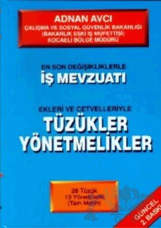 İş Mevzuatı Tüzükler ve Yönetmelikler