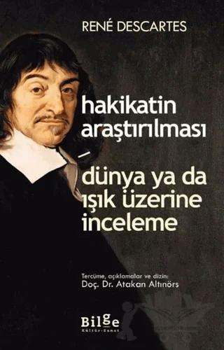 Hakikatin Araştırılması - Dünya ya da Işık Üzerine Deneme