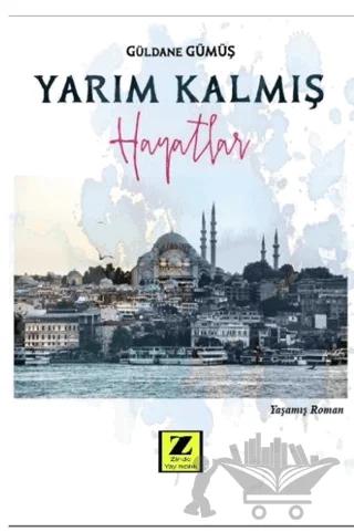 Yarım Kalmış Hayatlar