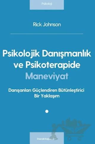 Psikolojik Danışmanlık ve Psikoterapide Maneviyat