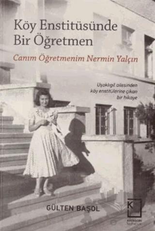 Köy Enstitüsünde Bir Öğretmen