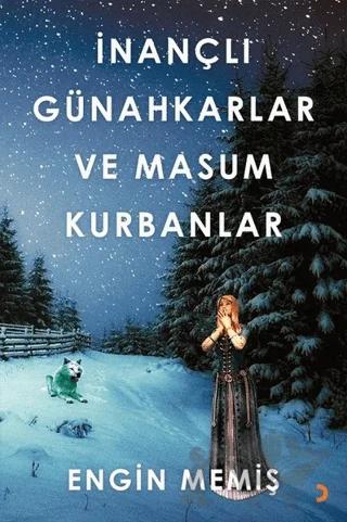İnançlı Günahkarlar ve Masum Kurbanlar