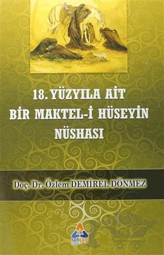 18. Yüzyıla Ait Bir Maktel-i Hüseyin Nüshası