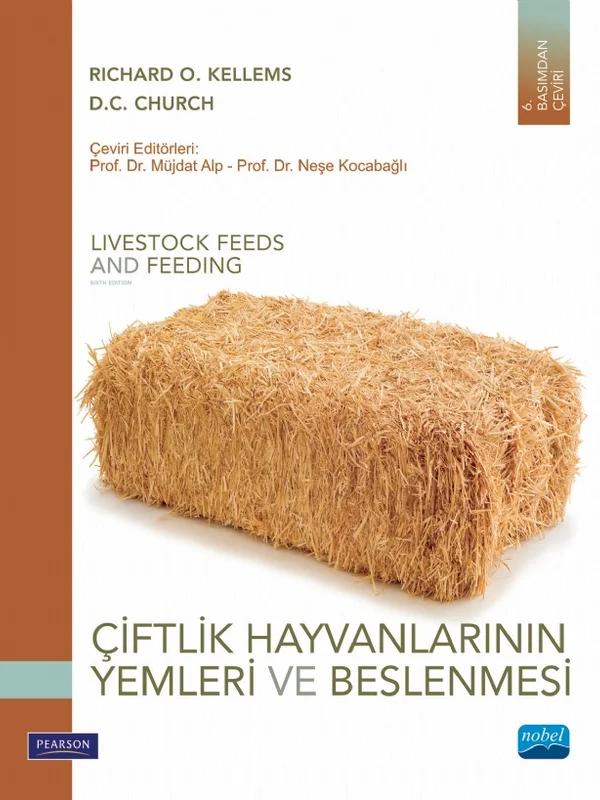 ÇİFTLİK HAYVANLARININ YEMLERİ VE BESLENMESİ - Livestock Feeds And Feeding
