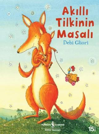 Akıllı Tilkinin Masalı