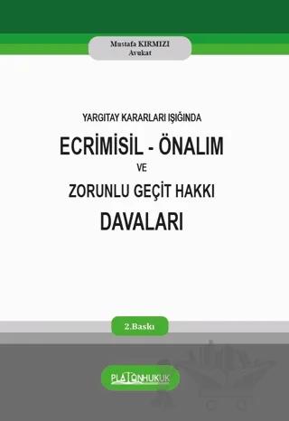 Ecrimisil Önalım ve Zorunlu Geçit Hakkı Davaları