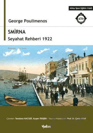 Smirna Seyahat Rehberi 1922 – George Poulimenos – Yakın Kitabevi kitap kapağı