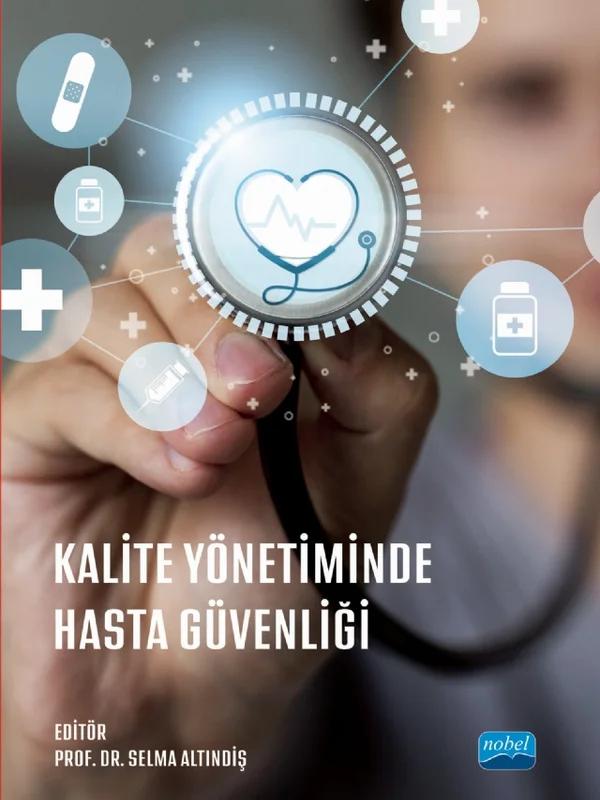 Kalite Yönetiminde Hasta Güvenliği