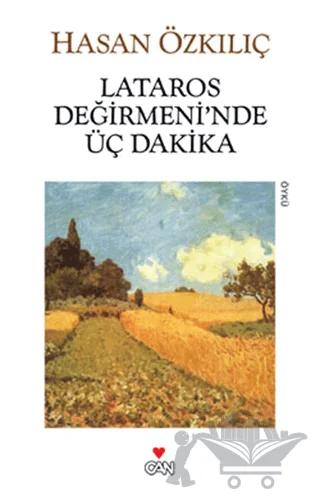 Lataros Değirmeni’nde Üç Dakika