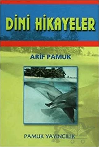 Dini Hikayeler (Hikaye-003)