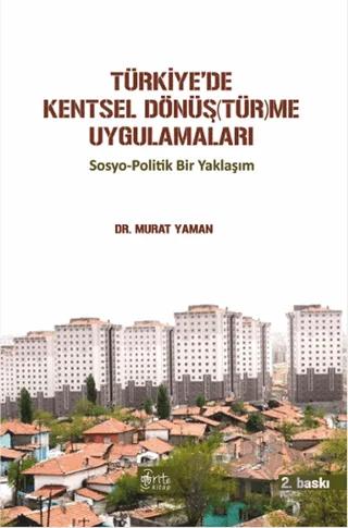 Türkiye'de Kentsel Dönüş(tür)me Uygulamaları